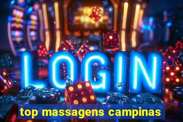 top massagens campinas